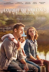 Lo que de verdad importa - Película 2017 - Cine.com