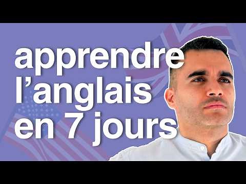 Apprendre l'Anglais en 7 Jours : Programme à Suivre (Débutant, Intermédiaire et Avancé)