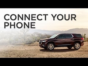Chevrolet Traverse How-To: Connect Phone