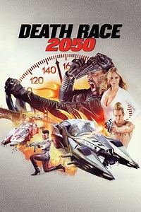 Where to stream Death Race 2050 (2017) online? Comparing 50  Streaming Services