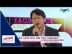 MARCO SISON - MY LOVE WILL SEE YOU THROUGH (NET25 LETTERS AND MUSIC)