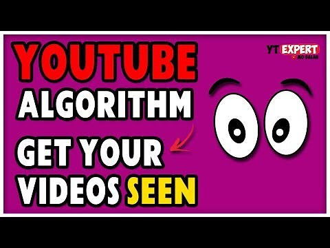 YouTube Algorithm: How To Get Your YouTube Videos Seen