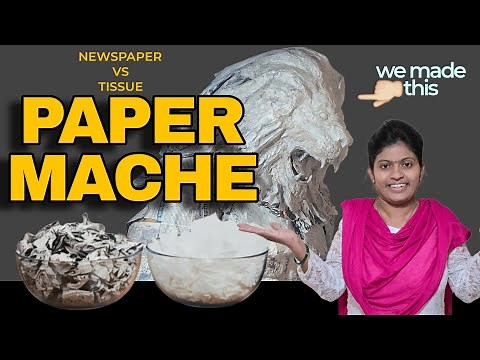 How To Make Paper Mache | Newspaper Vs Tissue Paper Clay & Paste Full Guide