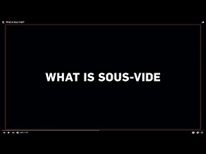 What is Sous Vide?