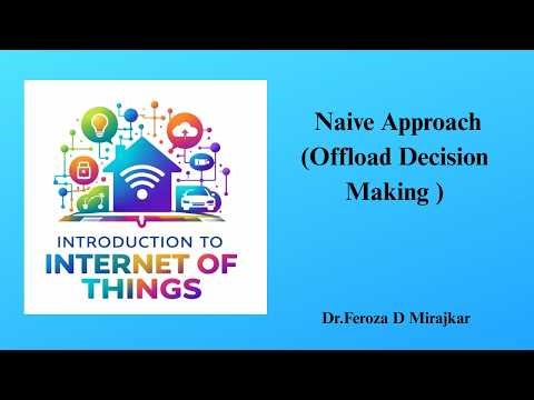 Naive Approach Offload Decision Making