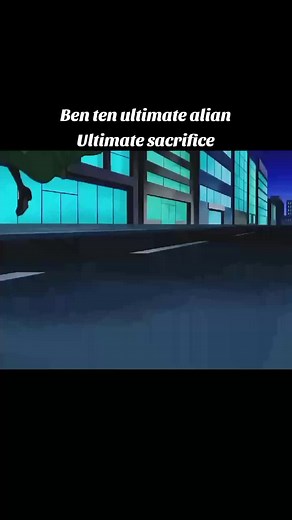Ben 10 Ultimate Alien: The Ultimate Sacrifice Explained