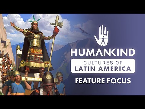 HUMANKIND™ - Cultures of Latin America DLC Feature Focus