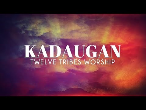 KADAUGAN | Twelve Tribes Worship (Official Lyric Video)