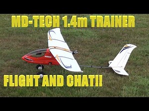 MD-TECH 1.4m TRAINER FLIGHT AND CHAT!!