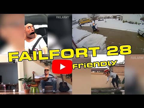 Failfort 28 (YT friendly)