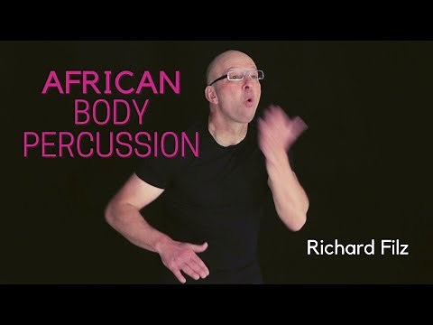"African" BODY PERCUSSION - Richard Filz