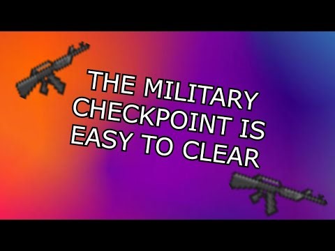 How to clear the military checkpoint in project zomboid