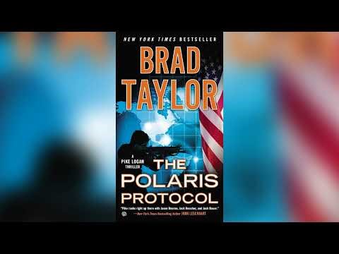 The Polaris Protocol (Pike Logan Thriller Book 5) [Part 1] by Brad Taylor 🎧📖 Audiobooks
