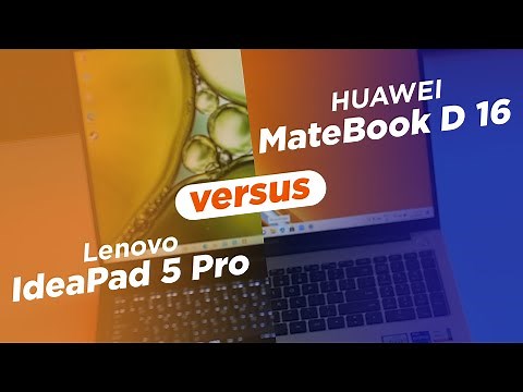HUAWEI MateBook D 16 vs Lenovo IdeaPad 5: Which is the most ideal work laptop?