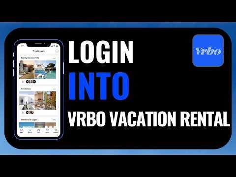 How To Login Into Vrbo Vacation Rental App | Step-By-Step Guide
