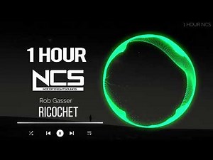 [1 HOUR] Rob Gasser - Ricochet - Glitch Hop - NCS - Copyright Free Music