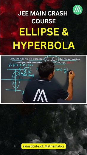 JEE Main Crash Course | Ellipse & Hyperbola | Lecture 19 | Maths by Sunder Sir