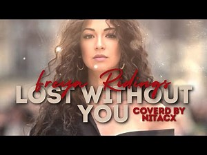 Freya Ridings - Lost Without You (Lyric Video)