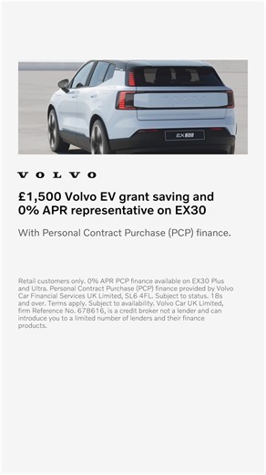 17K views | Now introducing a £1,500 Volvo EV grant on the fully electric Volvo EX30 range. In addition, enjoy 0% APR PCP finance on our EX30 Plus and Ultra models. | Volvo Car UK | Facebook
