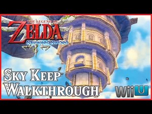 THE LEGEND OF ZELDA: Skyward Sword SKY KEEP Walkthrough [ Wii U ]