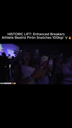 HISTORIC LIFT: Enhanced Breakers Athlete Beatriz Pirón Snatches 100kg! 🏋️‍♀️🔥