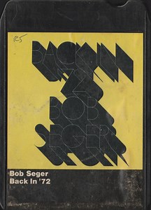 Bob Seger - Back in '72