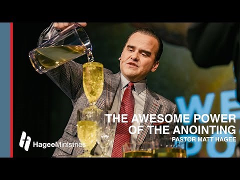 Pastor Matt Hagee : The Awesome Power of the Anointing