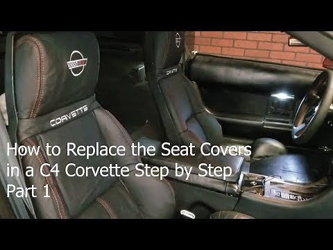 How to Replace the Seat Covers in a C4 Corvette Step by Step Part 1