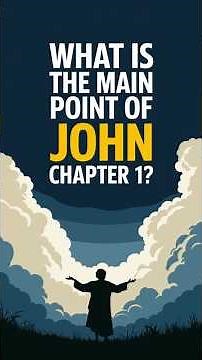 What is the main point of John chapter 1? #jesusteachings #christianfaithjourney #christianfaith
