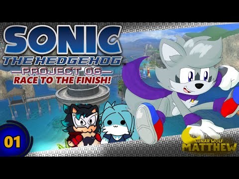 Sonic Project 06 Race! - Episode 1