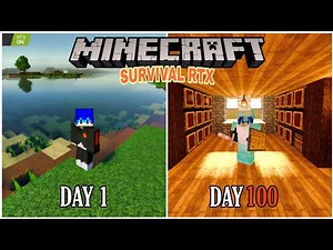 100 HARI DI MINECRAFT SURVIVAL RTX DAN INI YANG TERJADI