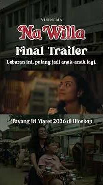 FULL OF MAGIC! HERE'S THE LATEST TRAILER FOR THE FILM NA WILLA