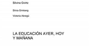 La educacion ayer hoy y manana(Completo).pdf
