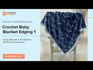 Crochet Baby Blanket Edging on Fleece Step-by-Step | East Border with Charts and Instructions