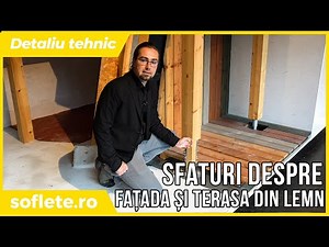 Un detaliu tehnic: fațadă și terasă din lemn