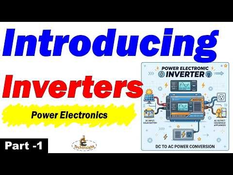 L76: Introduction to Inverters | Part 1 | Inverter | Power Electronics