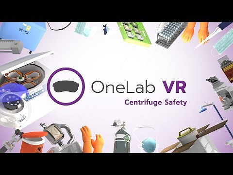OneLab VR Centrifuge Safety Scenario