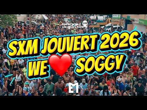 🇸🇽 SXM JOUVERT 2026 🇸🇽 WE ❤️ SOGGY 🇸🇽