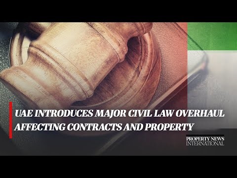 UAE Introduces Major Civil Law Overhaul Affecting Contracts and Property