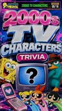 2000s TV Characters Trivia #Shorts