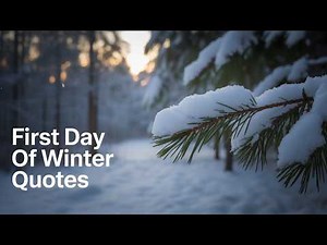 Why Snowy Days Feel So Special | First Day of Winter Quotes