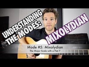 Understanding Modes Part 5: Mixolydian Video Lecture | The Ultimate Guitar Course: From Beginner to Advanced - Class 6