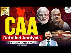 Best Video to understand Citizenship Amendment Act (CAA) | Detailed Analysis | UPSC GS2