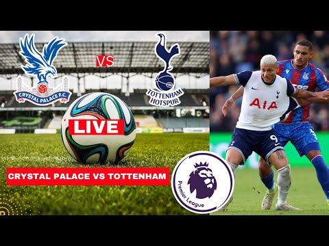 Crystal Palace vs Tottenham 0-1 Live Stream Premier League EPL Football Match Today Score Highlights