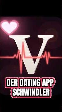 Der Dating App Schwindler