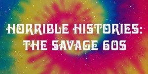 Horrible Histories: The Savage Sixties