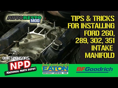 Classic How to 289 302 351 Windsor Ford Intake Manifold Install