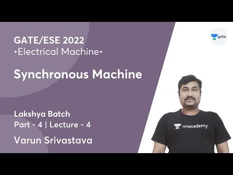 Synchronous - 4 | Lec 4 | Electrical Machine | GATE 2022 | Varun Srivastava