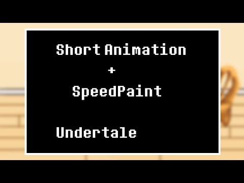 Short Animation + SpeedPaint [Undertale ft: Frisk]