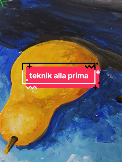 Teknik Alla Prima: Melukis dengan Spontan